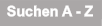 Suchen A - Z Suchen A - Z